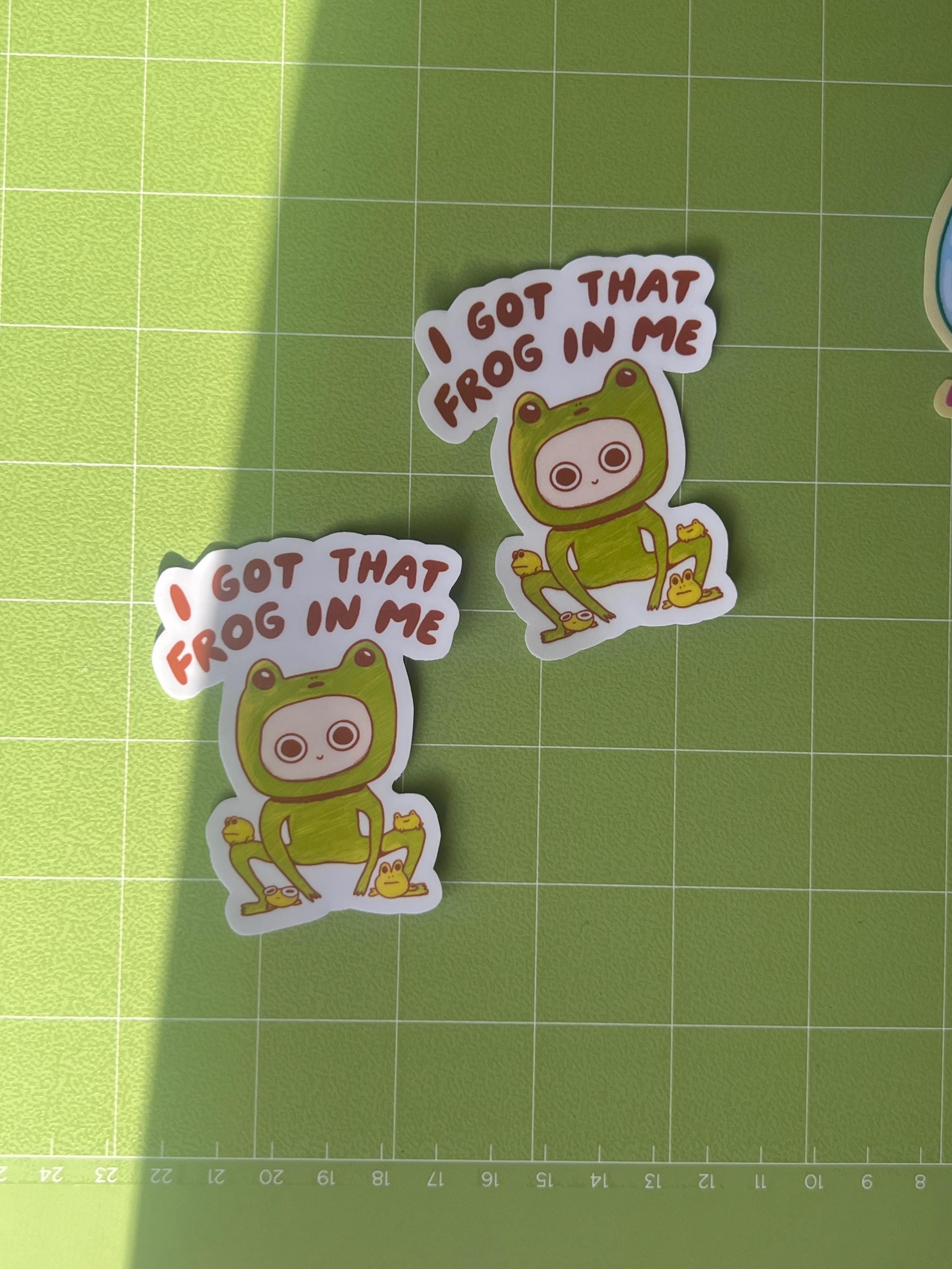 I Got That Frog In Me Sticker
