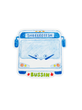 Bussin' SHEEEESH Sticker