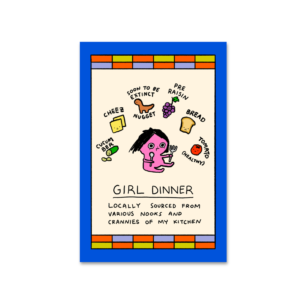 Girl Dinner