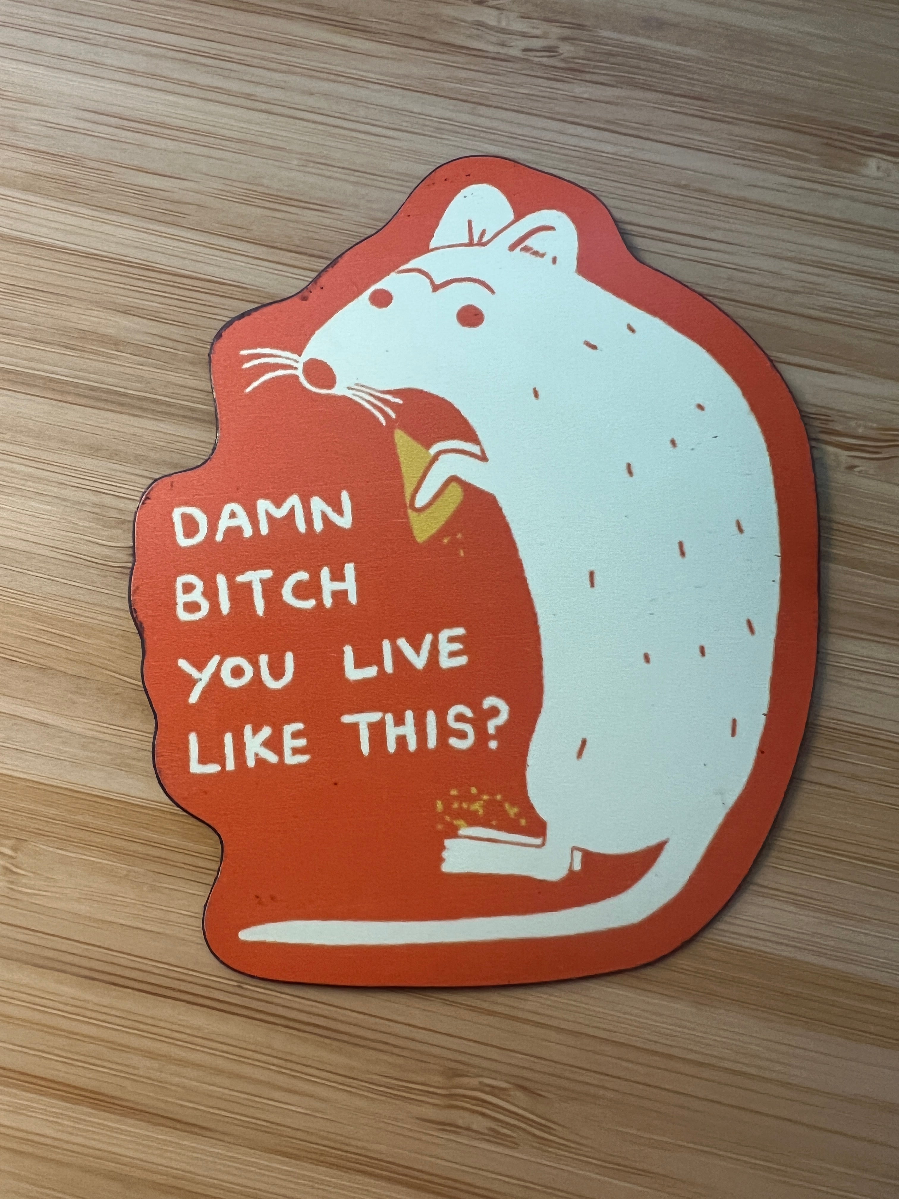 Damn Bitch Rat Magnet