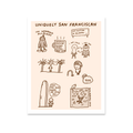Uniquely San Franciscan Print